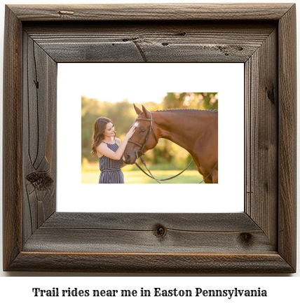 trail rides near me in Easton, Pennsylvania